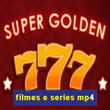 filmes e series mp4